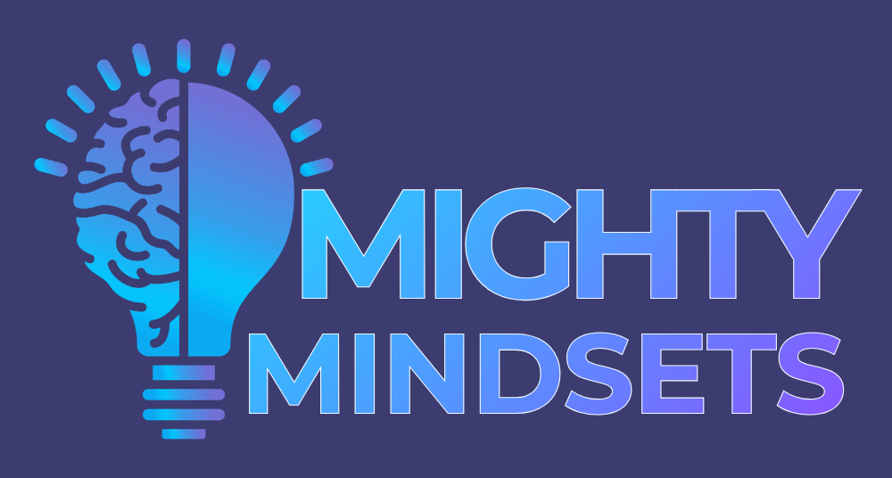 Mighty Mindsets